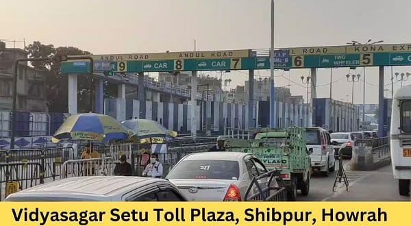 Vidyasagar Setu Toll Plaza, Shibpur, Howrah: Rates, Address, Location, Direction