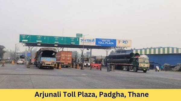 Arjunali Toll Plaza, Padgha, Thane: Rates, Address, Location, Direction