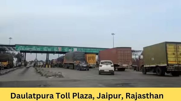 Daulatpura Toll Plaza, Jaipur, Rajasthan: Rates, Address, Location, Direction