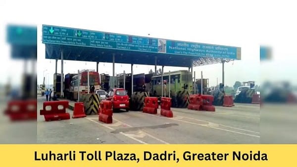 Luharli Toll Plaza, Dadri, Greater Noida