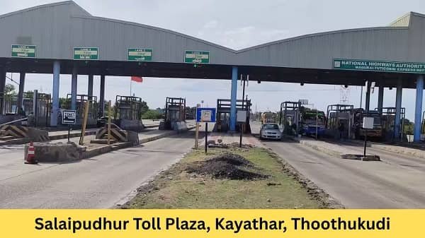 Salaipudhur Toll Plaza, Kayathar, Thoothukudi: Rates, Address, Location and Directions