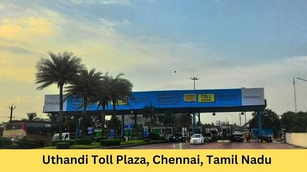 Uthandi Toll Plaza, Chennai, Tamil Nadu: Rates, Address, Location, Direction