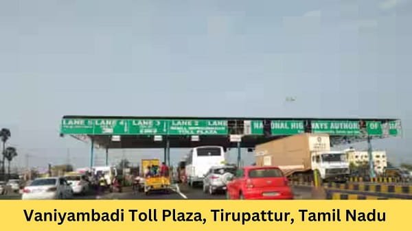 Vaniyambadi Toll Plaza, Tirupattur, Tamil Nadu
