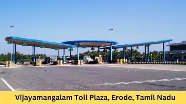 Vijayamangalam Toll Plaza, Erode, Tamil Nadu: Rates, Address, Location, Direction