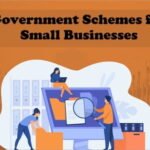 Government Schemes for Small Businesses