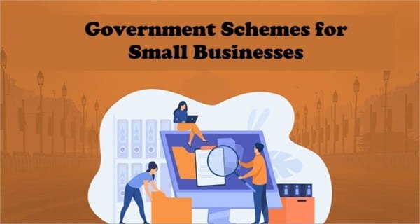 Government Schemes for Small Businesses